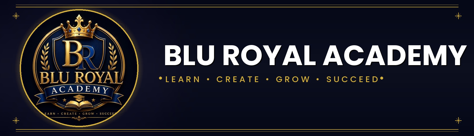 Blu Royal Academy — Learn, Create, Grow, Succeed